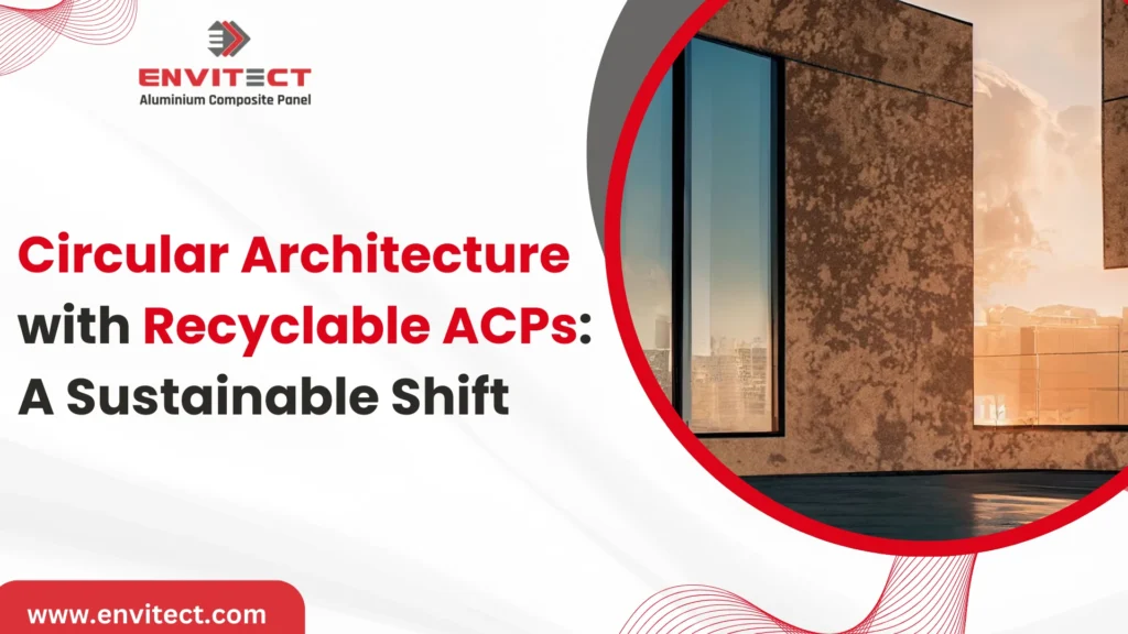 Circular Architecture with Recyclable ACPs