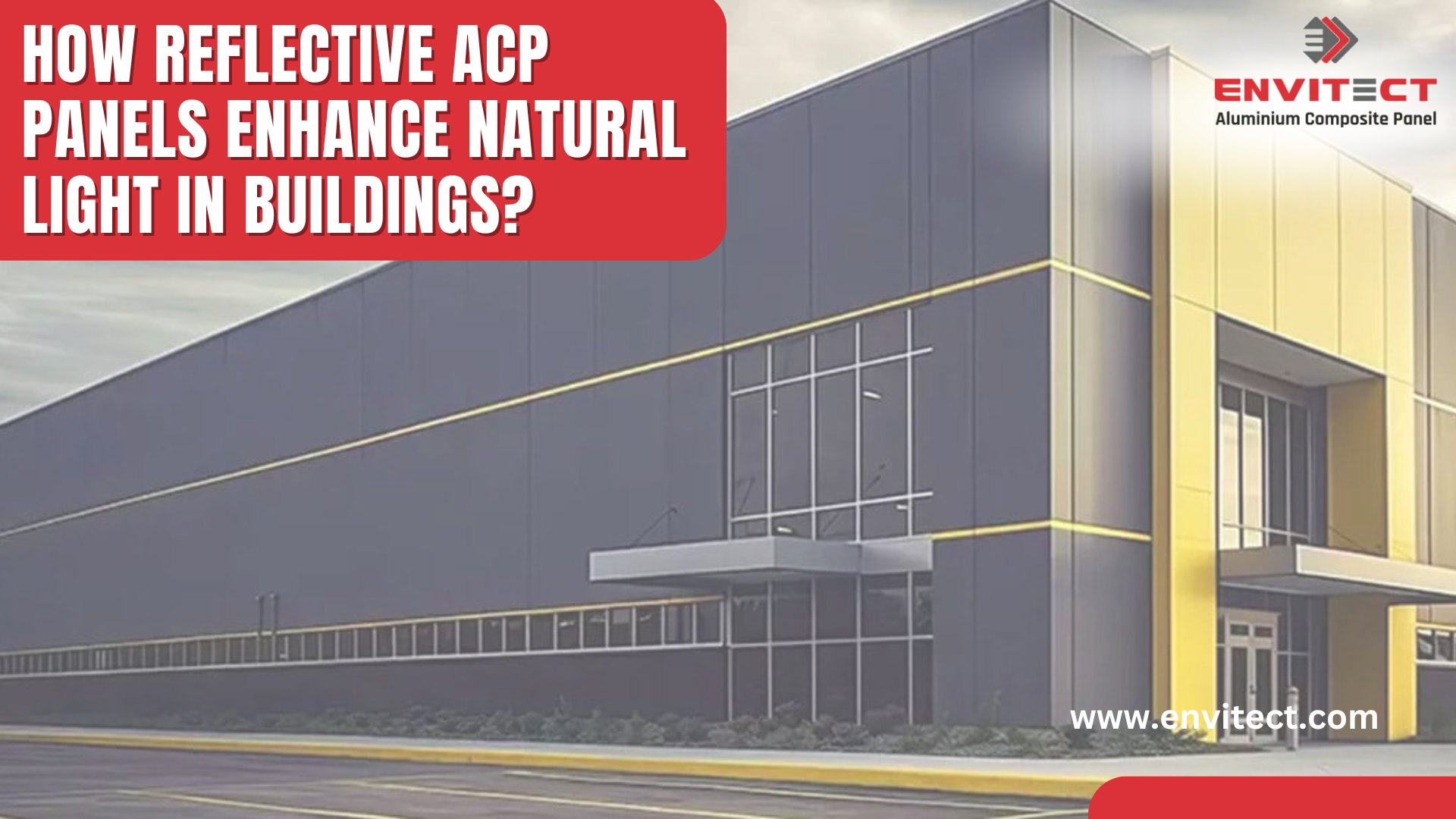 How Reflective ACP Panels Enhance Natural Light in Buildings?